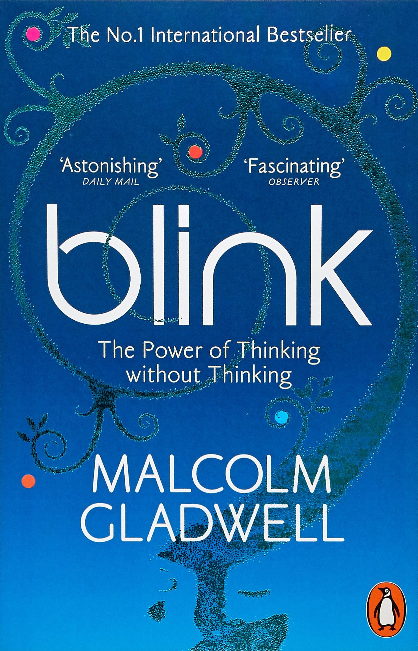 Blink: The Power of Thinking Without Thinking