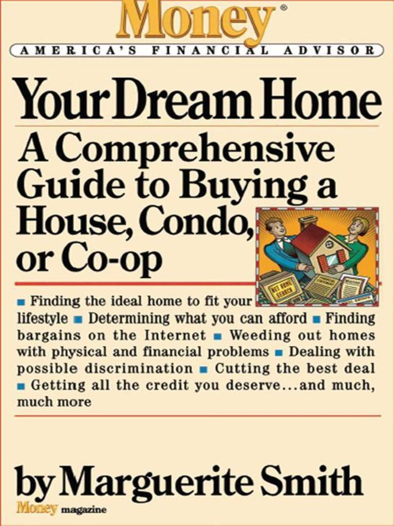 Your Dream Home: A Comprehensive Guide to Buying a House, Condo, or Co-Op